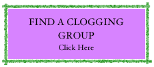 FIND A CLOGGING GROUP
Click Here